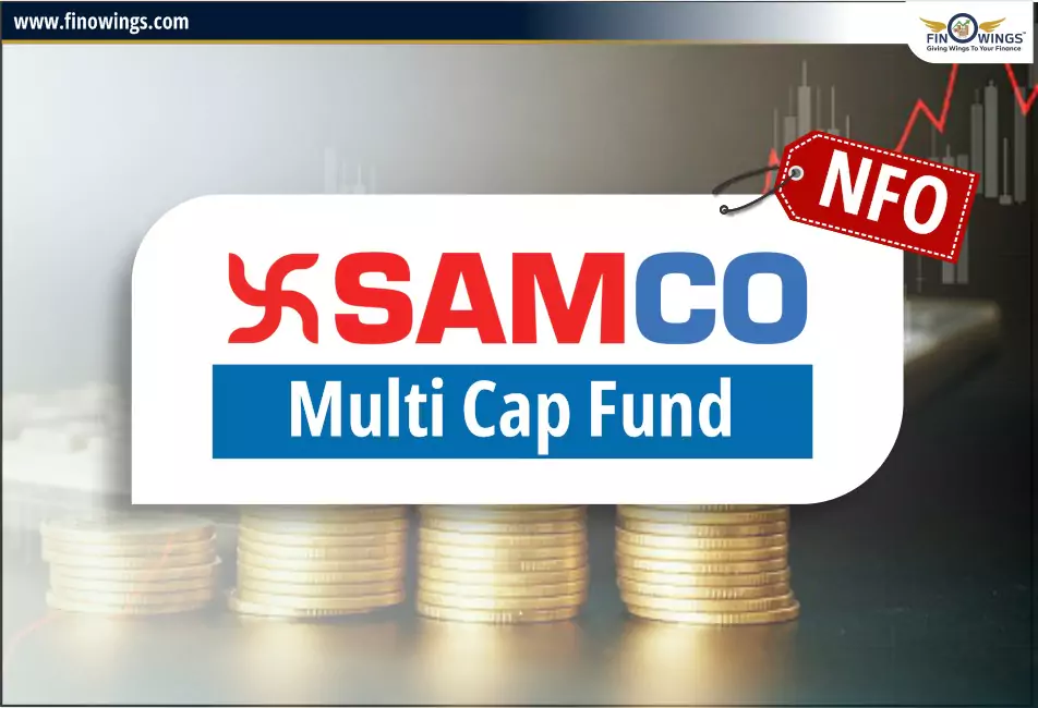 Samco Multi Cap Fund NFO